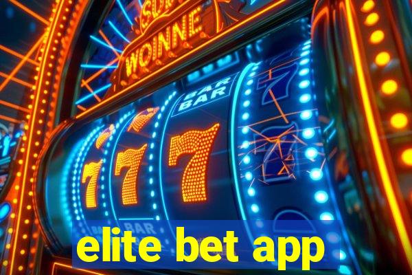 elite bet app