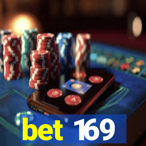 bet 169