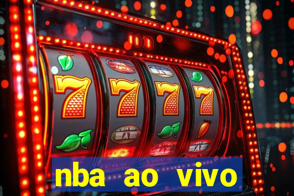 nba ao vivo grátis celular