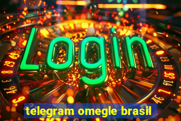 telegram omegle brasil