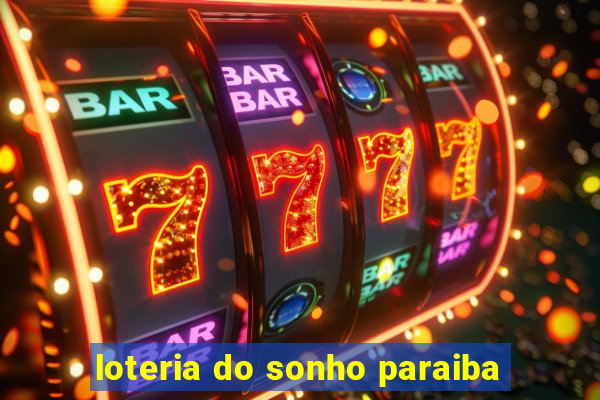 loteria do sonho paraiba