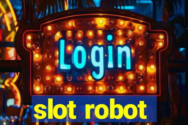 slot robot