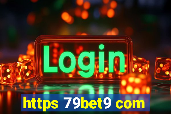 https 79bet9 com