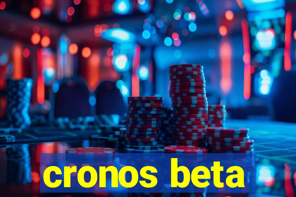 cronos beta