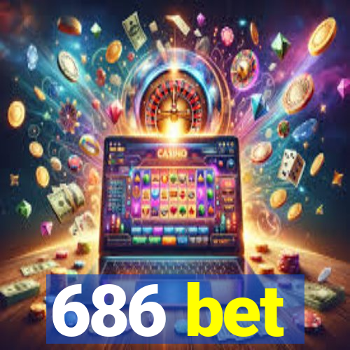 686 bet