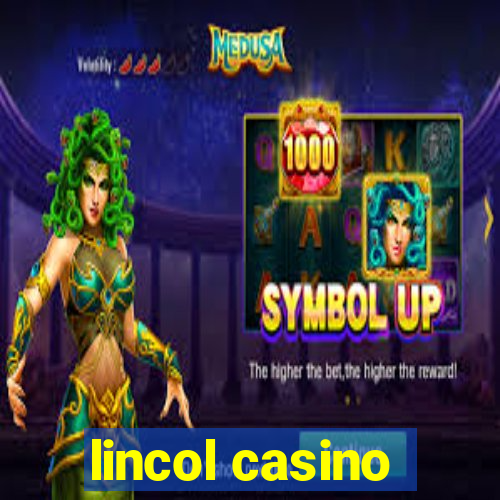 lincol casino