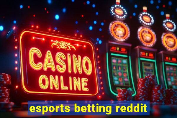 esports betting reddit