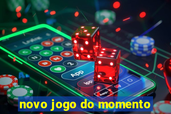 novo jogo do momento