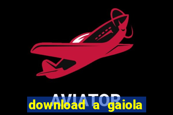 download a gaiola das loucas (1996 dublado)