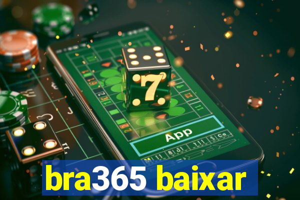 bra365 baixar