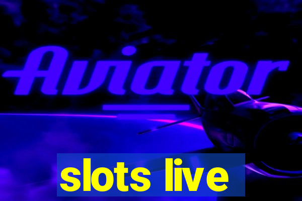 slots live