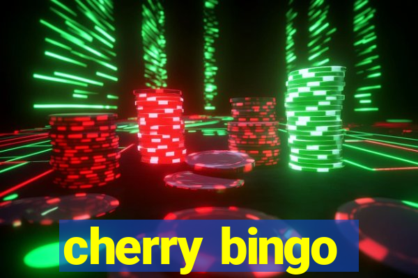 cherry bingo