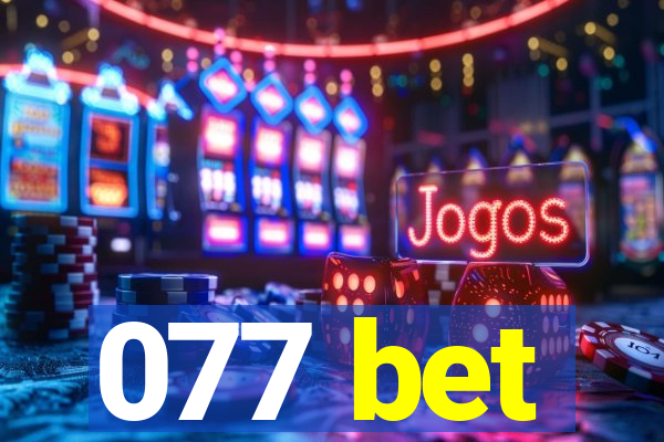 077 bet