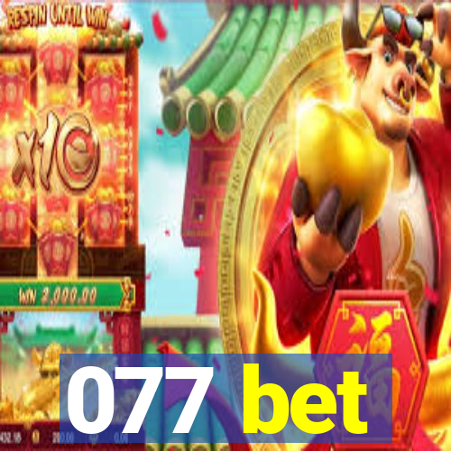 077 bet