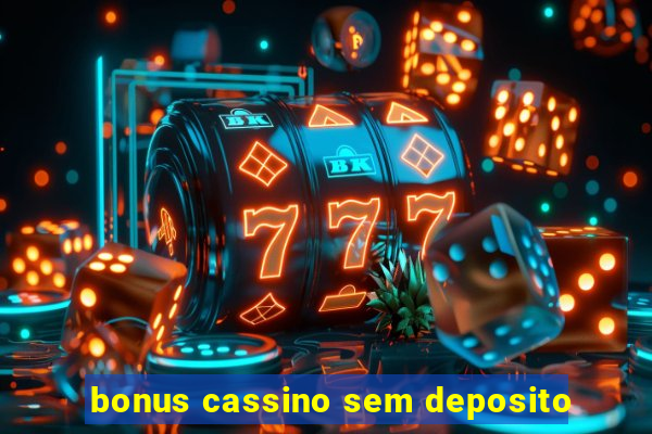 bonus cassino sem deposito