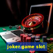 joker game slot