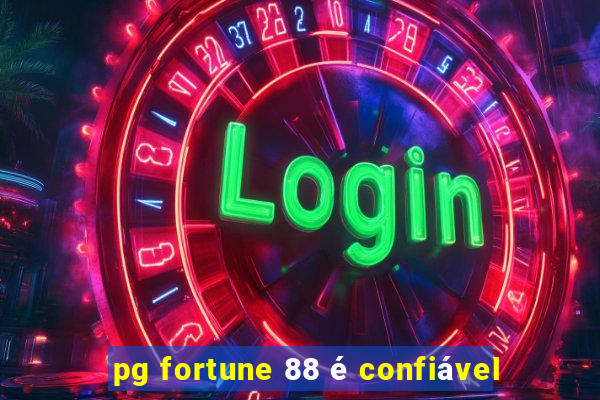 pg fortune 88 é confiável