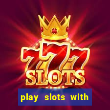 play slots with real money