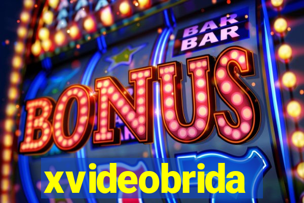 xvideobrida