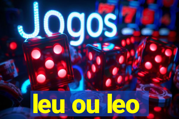 leu ou leo