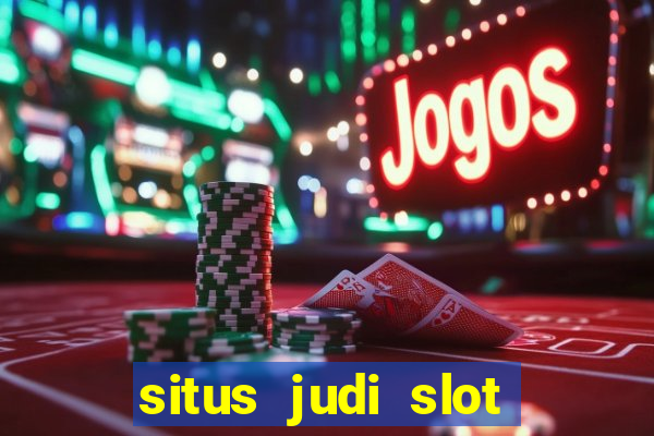 situs judi slot online resmi