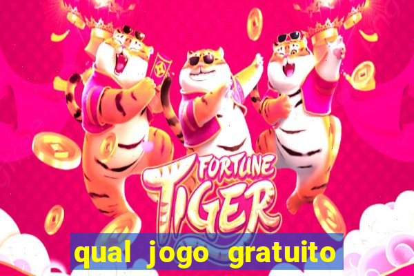 qual jogo gratuito que ganha dinheiro