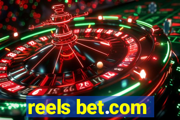 reels bet.com