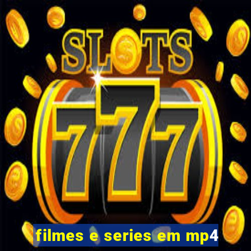 filmes e series em mp4