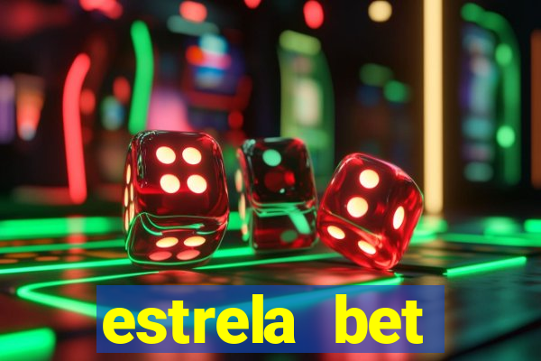 estrela bet depósito mínimo