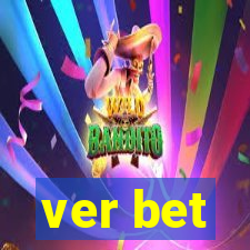 ver bet