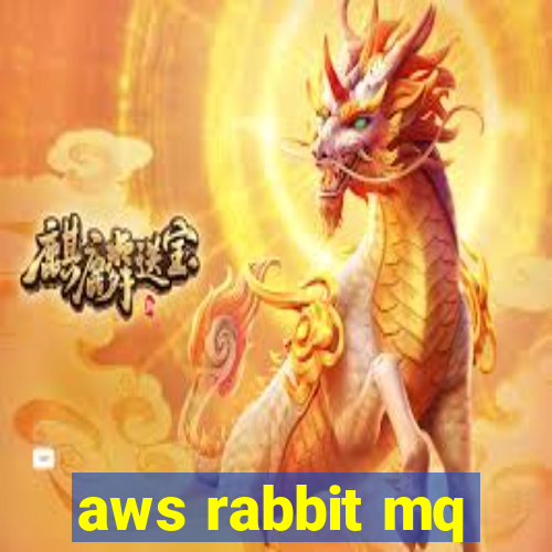 aws rabbit mq