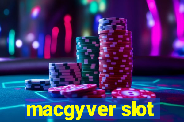 macgyver slot