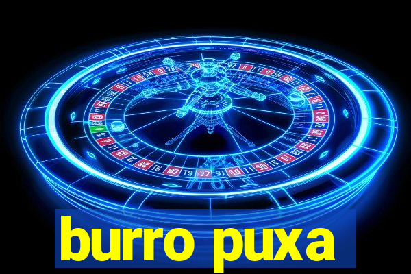 burro puxa