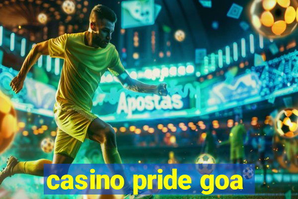 casino pride goa