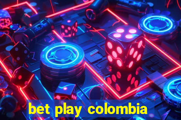 bet play colombia