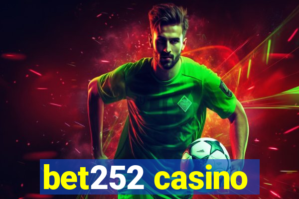 bet252 casino