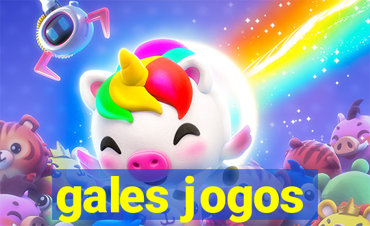 gales jogos