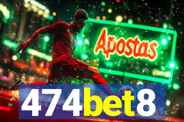 474bet8