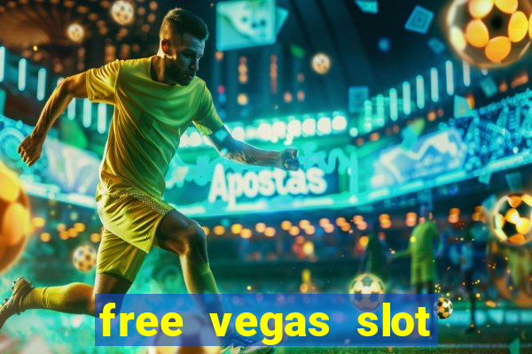 free vegas slot machine games online