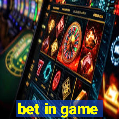 bet in game