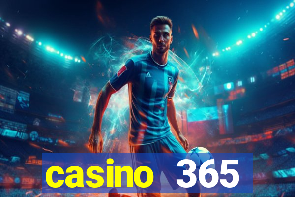 casino 365 online.net casino