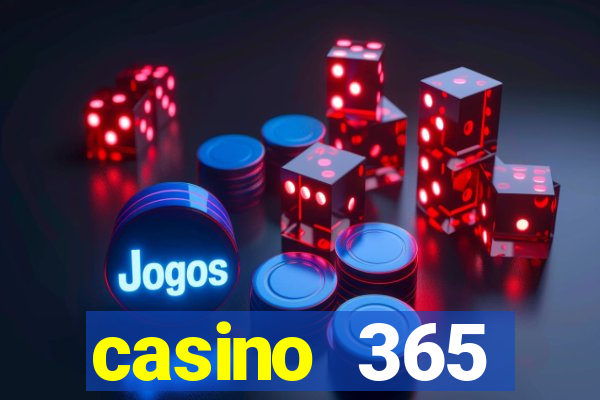 casino 365 online.net casino