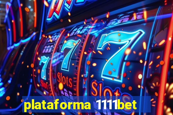 plataforma 1111bet