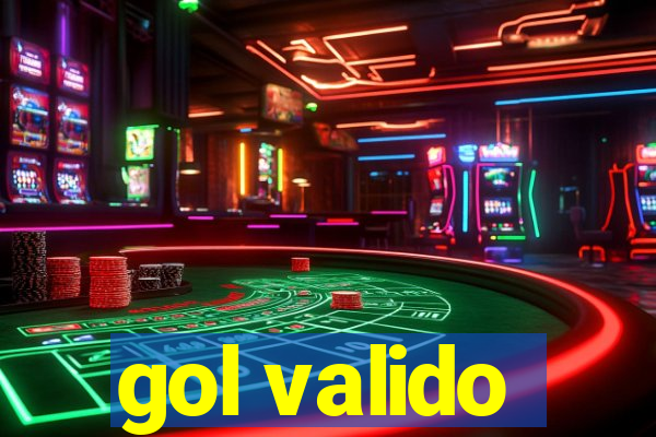 gol valido