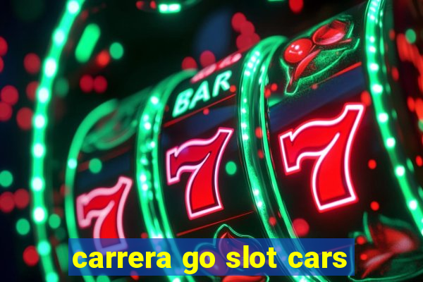 carrera go slot cars