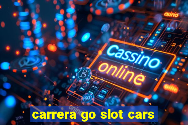 carrera go slot cars