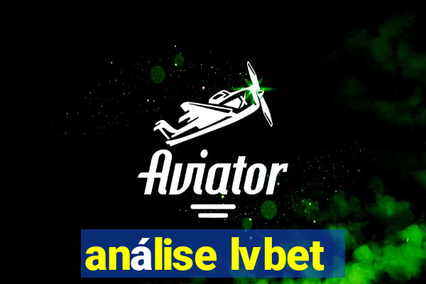 análise lvbet