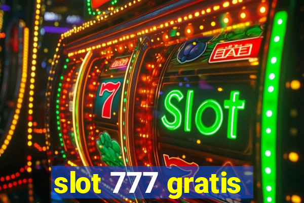 slot 777 gratis