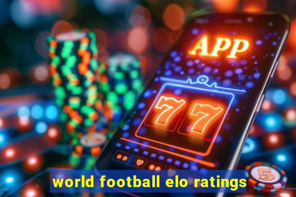 world football elo ratings