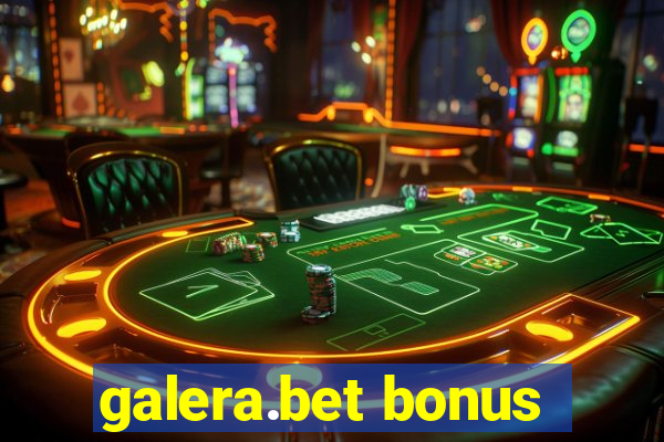 galera.bet bonus